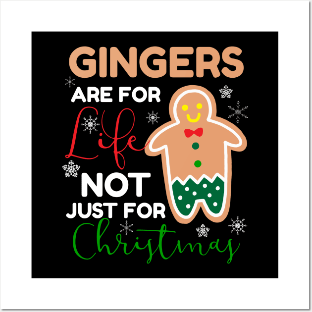 Gingers Are For Life Christmas Present Wall Art by MooonTees